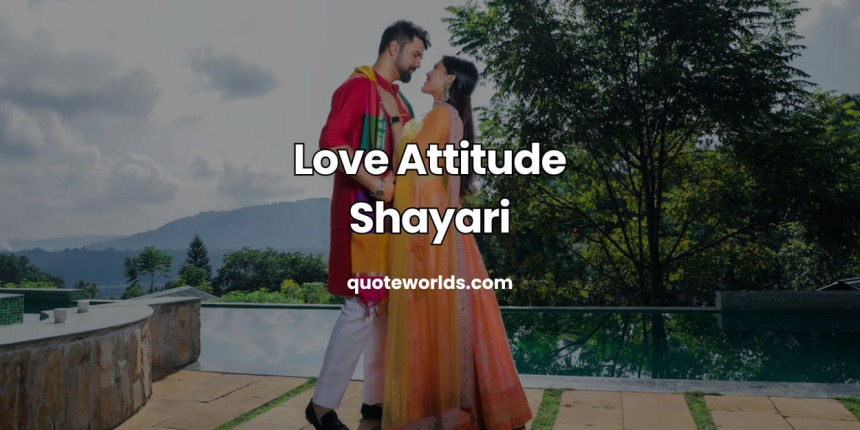 Love Attitude Shayari