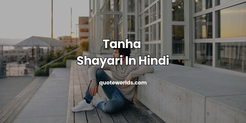 Tanha Shayari In Hindi