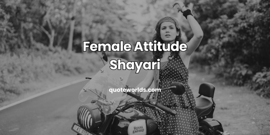 Female Attitude Shayari