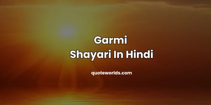 Garmi Shayari In Hindi