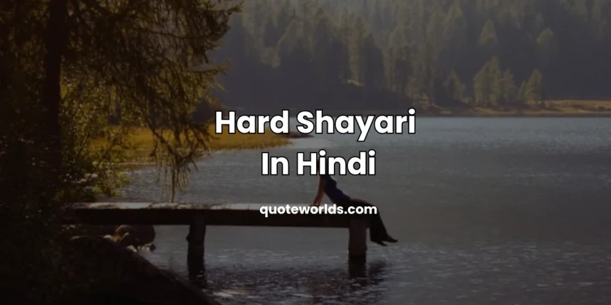 Hard Shayari In Hindi