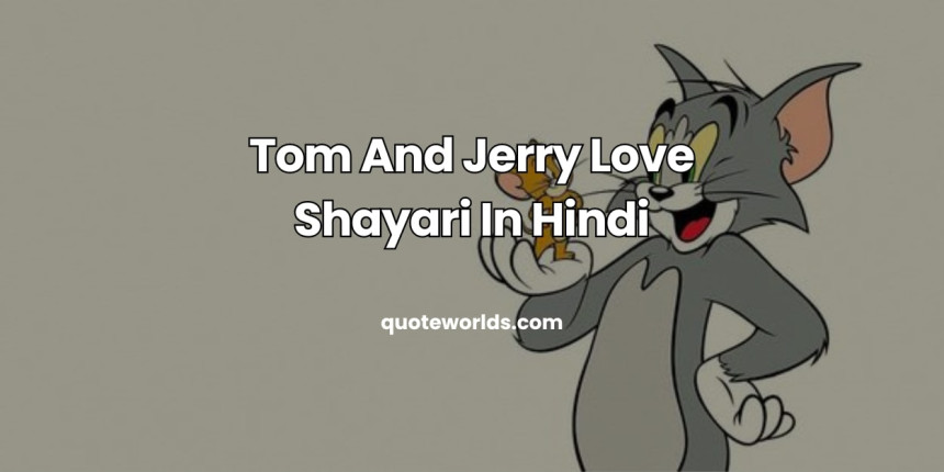 Tom And Jerry Love Shayari In Hindi